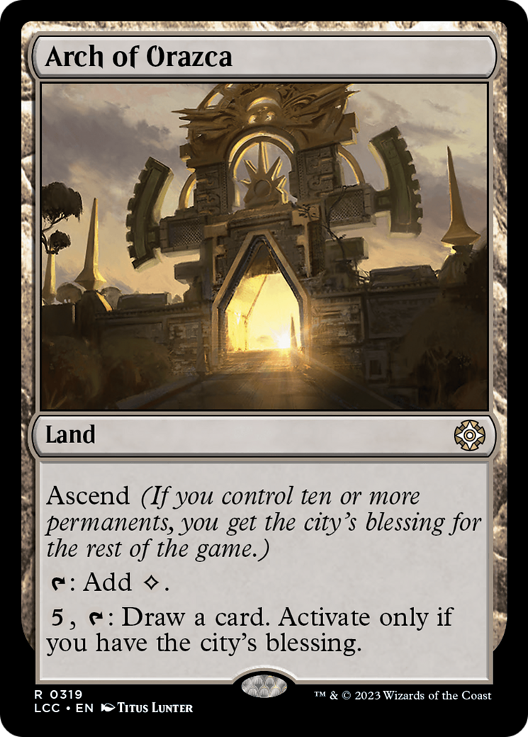 Arch of Orazca [The Lost Caverns of Ixalan Commander] | Good Games Cannington