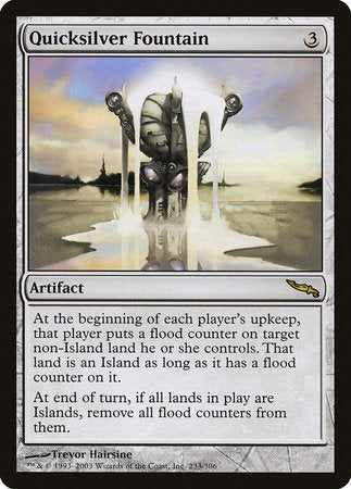 Quicksilver Fountain [Mirrodin] | Good Games Cannington