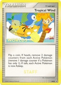 Tropical Wind (DP05) (Worlds 2007 Staff) [Diamond & Pearl: Black Star Promos] | Good Games Cannington