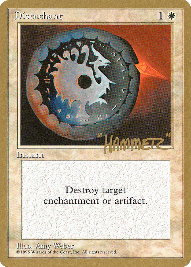Disenchant (Shawn "Hammer" Regnier) [Pro Tour Collector Set] | Good Games Cannington