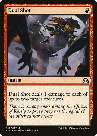 Dual Shot [Shadows over Innistrad] | Good Games Cannington