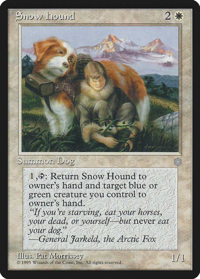 Snow Hound [Ice Age] | Good Games Cannington
