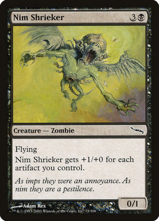 Nim Shrieker [Mirrodin] | Good Games Cannington