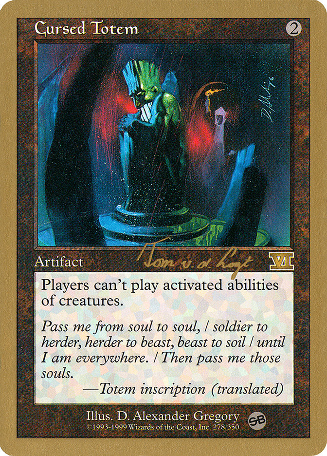 Cursed Totem (Tom van de Logt) (SB) [World Championship Decks 2000] | Good Games Cannington