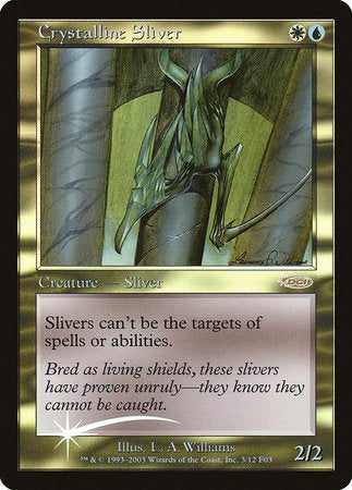 Crystalline Sliver [Friday Night Magic 2003] | Good Games Cannington