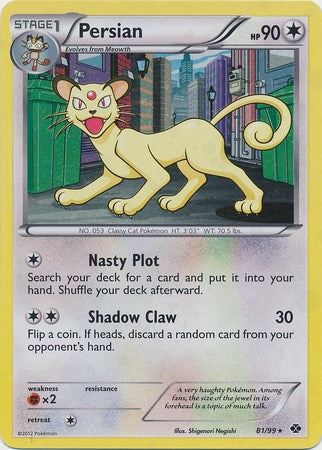 Persian (81/99) (Cosmos Holo) [Black & White: Next Destinies] | Good Games Cannington