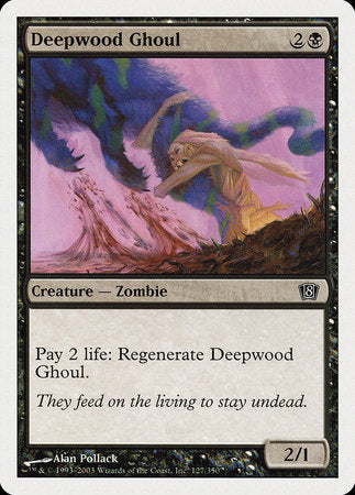 Deepwood Ghoul [Eighth Edition] | Good Games Cannington