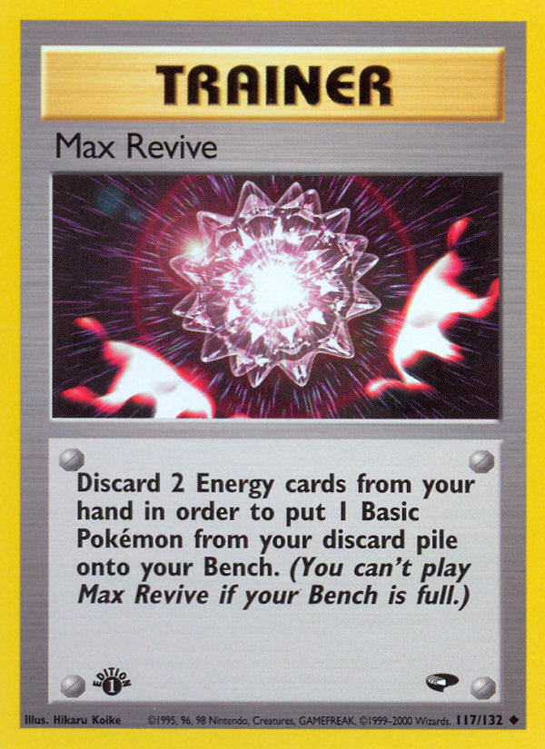 Max Revive (117/132) [Gym Challenge 1st Edition] | Good Games Cannington