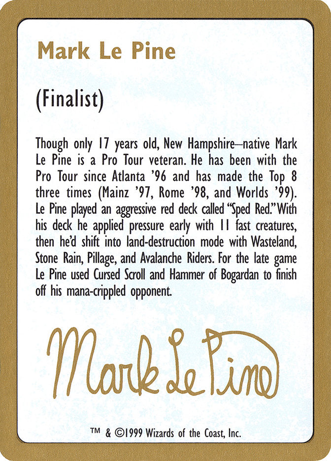 Mark Le Pine Bio [World Championship Decks 1999] | Good Games Cannington