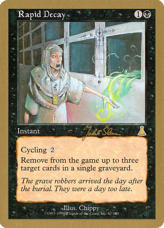 Rapid Decay (Jakub Slemr) [World Championship Decks 1999] | Good Games Cannington