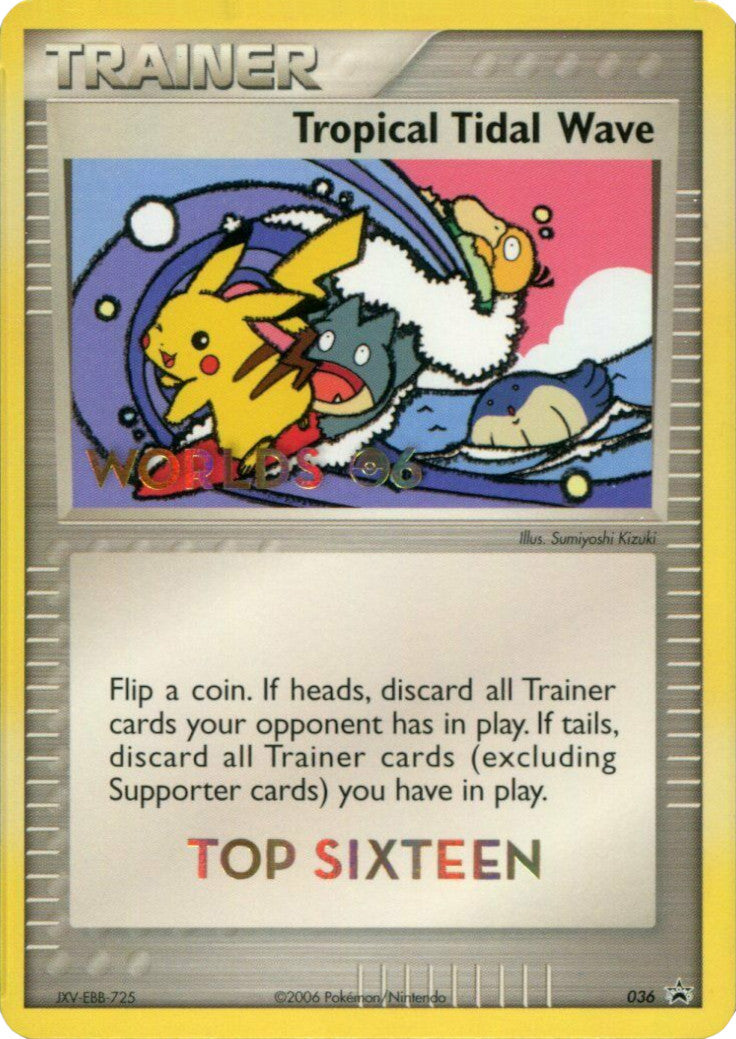Tropical Tidal Wave (036) (Worlds 2006 Top 16) [Nintendo: Black Star Promos] | Good Games Cannington