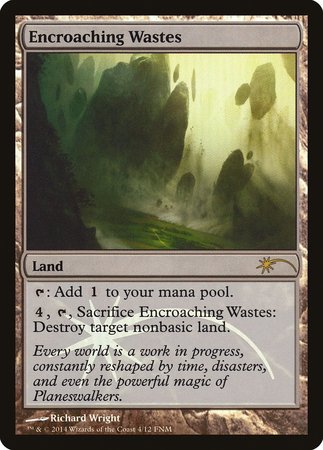 Encroaching Wastes [Friday Night Magic 2014] | Good Games Cannington