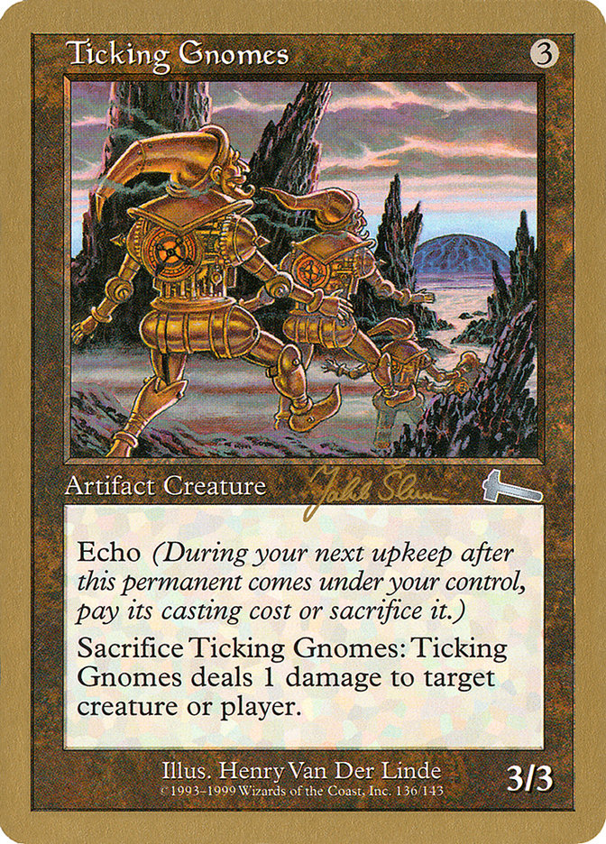 Ticking Gnomes (Jakub Slemr) [World Championship Decks 1999] | Good Games Cannington