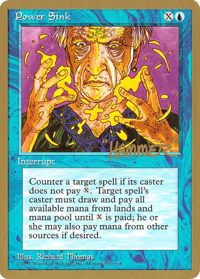 Power Sink (Shawn "Hammer" Regnier) [Pro Tour Collector Set] | Good Games Cannington