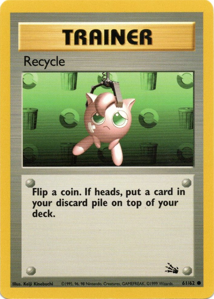 Recycle (61/62) [Fossil Unlimited] | Good Games Cannington